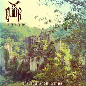 Elixir  - Les Tours Du Temps FLAC