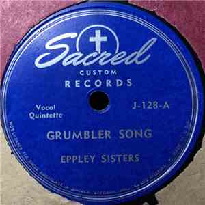 Eppley Sisters - Grumbler Song / The Stranger Of Galilee FLAC