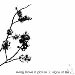 Every Move A Picture - Signs Of Life FLAC