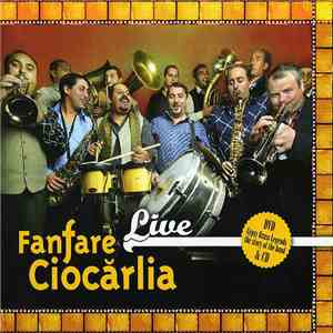 Fanfare Ciocărlia - Live FLAC