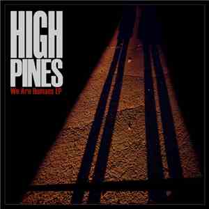 High Pines - We Are Humans FLAC
