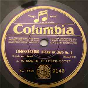 J. H. Squire Celeste Octet - Liebestraum No. 3 (Dream Of Love) / Nocturne In E Flat FLAC