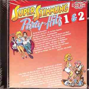 Joe Raphael Und Die Party Singers - Super Stimmung Party-Hits 1 & 2 FLAC