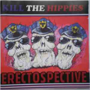Kill The Hippies - Erectospective FLAC