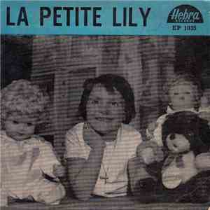 La Petite Lily - Au Rayon Des Jouets / L'Impolie / Ne Pleure Pas Maman / Le Bouquet De Violettes FLAC