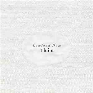 Lowland Hum - Thin FLAC