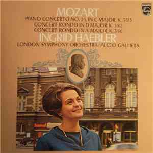 Mozart, Ingrid Haebler, The London Symphony Orchestra - Piano Concerto No. 25 - Concerto Rondo In D Major - Concerto Rondo In A Major FLAC