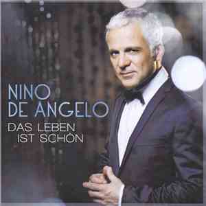 Nino de Angelo - Das Leben Ist Schön FLAC