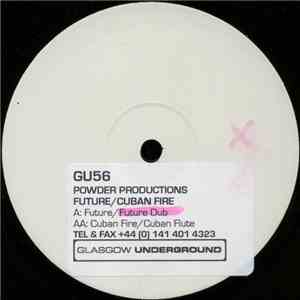 Powder Productions - Future / Cuban Fire FLAC