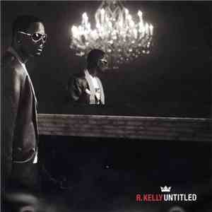 R. Kelly - Untitled FLAC