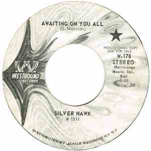 Silver Hawk - Awaiting On You All / All I Can Do FLAC