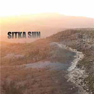 Sitka Sun - Sitka Sun FLAC