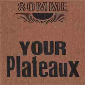 Somme - Your Plateaux FLAC