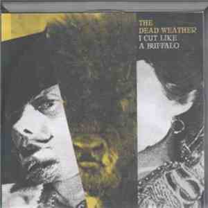 The Dead Weather - I Cut Like A Buffalo FLAC