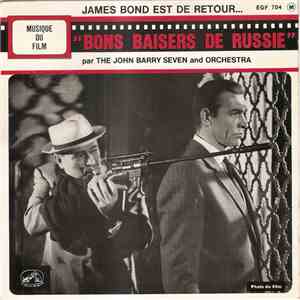 The John Barry Seven And Orchestra - Bons Baisers de Russie (From Russia With Love) FLAC