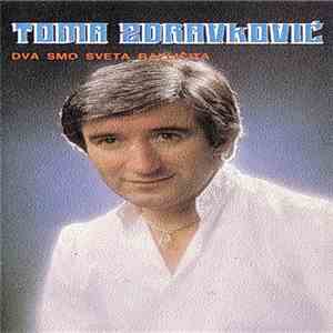 Toma Zdravković - Dva Smo Sveta Različita FLAC