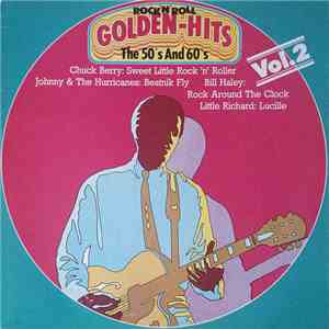 Various - Golden Rock 'N' Roll Hits In The 50ies And 60ies Vol. II FLAC