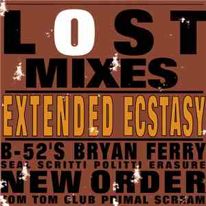 Various - Lost Mixes Extended Ecstasy FLAC