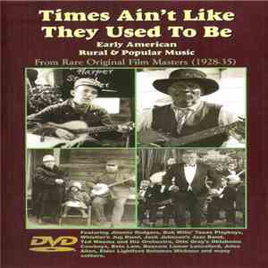Various - Times Ain't Like They Used To Be (Early American Rural & Popular Music) FLAC