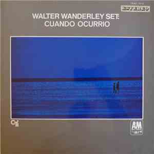 Walter Wanderley Set - Cuando Ocurrió FLAC