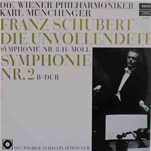 Wiener Philharmoniker Directed By Karl Münchinger - Franz Schubert: Die Unvollendete (Symphonie Nr. 8 H-Moll); Symphonie Nr. 2 B-Dur FLAC