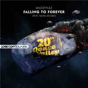 Wildstylez Feat. Noah Jacobs - Falling To Forever FLAC