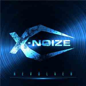 X-Noize - Revolver FLAC