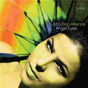 Afro Bop Alliance - Angel Eyes FLAC