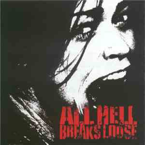 All Hell Breaks Loose - All Hell Breaks Loose FLAC