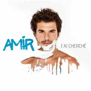 Amir - J'ai Cherché FLAC