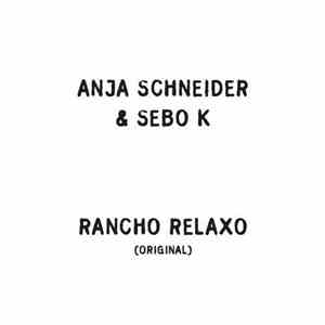 Anja Schneider & Sebo K - Rancho Relaxo FLAC