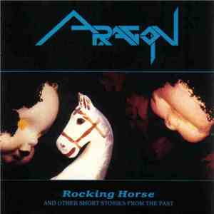Aragon  - Rocking Horse And Other Stories From The Past FLAC