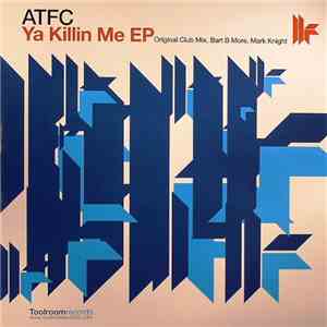 ATFC - Ya Killin Me EP FLAC