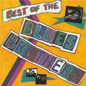 Blues Brothers - Best Of The Blues Brothers FLAC