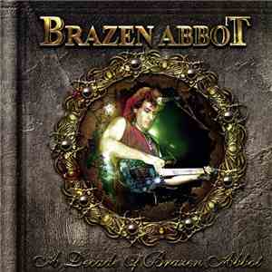 Brazen Abbot - A Decade Of Brazen Abbot FLAC