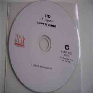 CID Ft. Glenna - Love Is Blind FLAC