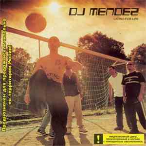 DJ Mendez - Latino For Life FLAC