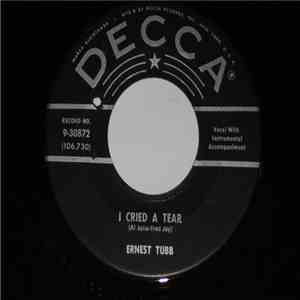 Ernest Tubb - I Cried A Tear / I'd Rather Be FLAC