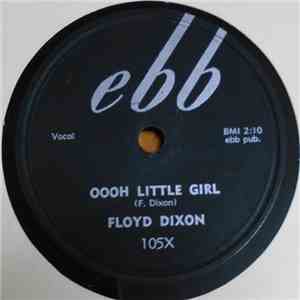 Floyd Dixon - Oooh Little Girl / What Is Life Without A Home? FLAC