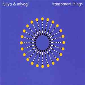Fujiya & Miyagi - Transparent Things FLAC