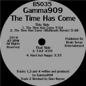 Gamma909 - The Time Has Come FLAC