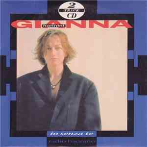 Gianna Nannini - Io Senza Te / Radio Baccano FLAC