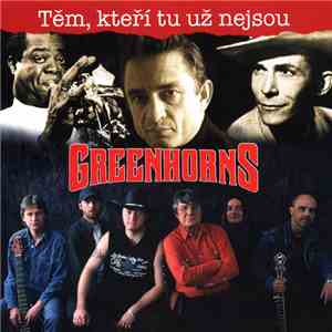 Greenhorns - Těm, Kteří Tu Už Nejsou FLAC
