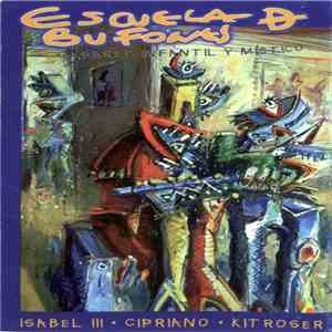 Isabel III, Cipriano, Kitroser - Escuela De Bufones (Cabaret Infantil y Místico) FLAC