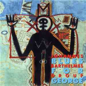 Johannes Barthelmes Group - Blues For George FLAC