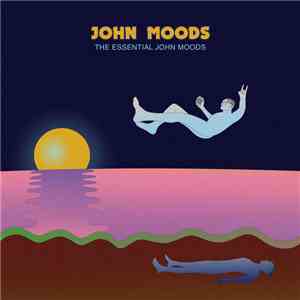 John Moods - The Essential John Moods FLAC