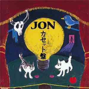 JON  - カセット盤 FLAC