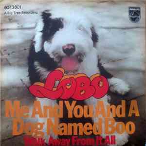 Lobo  - Me And You And A Dog Named Boo FLAC