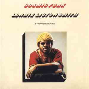 Lonnie Liston Smith & The Cosmic Echoes - Cosmic Funk FLAC