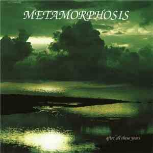 Metamorphosis  - After All These Years FLAC